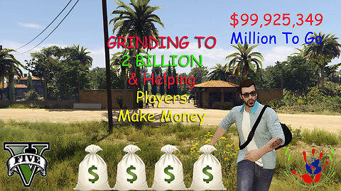 Grinding To 2 Billion & Helping Players Make Money - GTA ONLINE - 12/12/2023