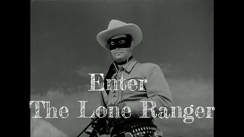 The Lone Ranger Episode 1