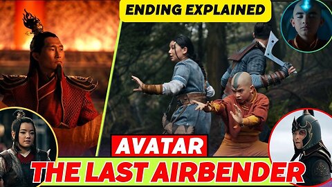 Avatar The Last Airbender 2024 ending explained
