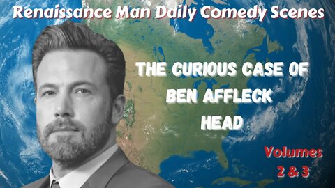 The Curious Case of Ben Affleck Head: Riding The Affleck Express!