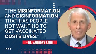 Fauci: 'We are Living in an Absolute Sea of Misinformation and Disinformation'
