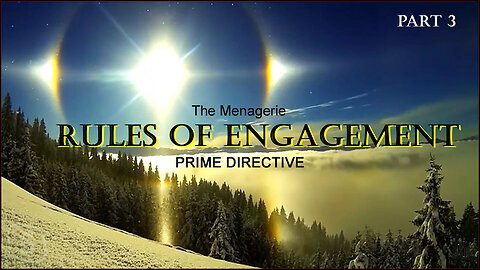 64-16 (III) The Menagerie Rules of Engagement Prime Directives Part III