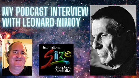My Podcast Interview with Leonard Nimoy (2009)