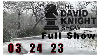 DAVID KNIGHT (Full Show) 03_24_23 Friday