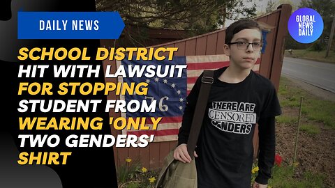 School District Hit with Lawsuit for Stopping Student from Wearing 'Only Two Genders' Shirt