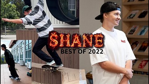 Shane O'Neill | Best Of 2022 Skateboarding