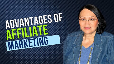 Advantages of Affiliate Marketing