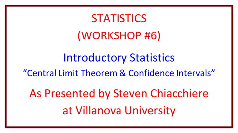 Statistics Workshop #6: Central Limit Theorem & Confidence Intervals