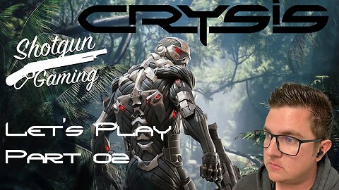 Welcome to the Jungle! Crysis Let’s Play! Part 02
