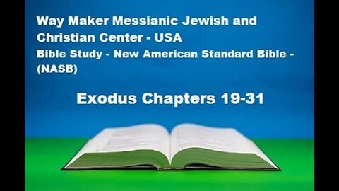Bible Study - New American Standard Bible - NASB - Exodus 19-31