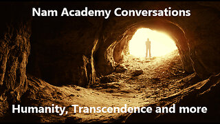 Nâm Academy Conversations: Leon Alexander and Matt Ehret discuss Humanity, Transcendence and more