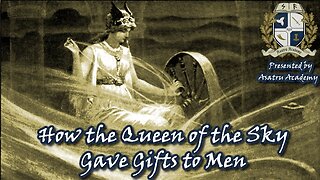 Asatru Academy: How the Queen of the Sky Gave Gifts to Men