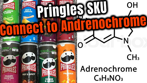🌐Is Pringles Sku Connected to Alibaba selling Adrenochrome🌐