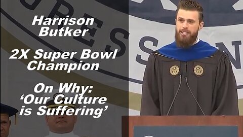 Super Bowl Champion Harrison Butker on Why 'Our Culture is Suffering'
