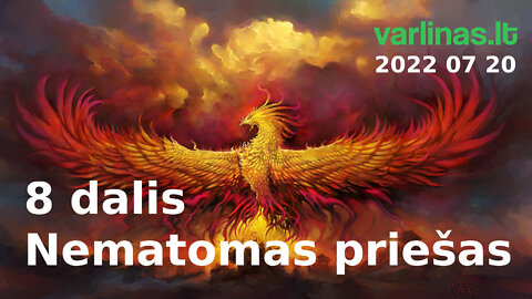 Įkelta pakartotinai: Varlinas tiesiogiai - 2022 07 20 - Nematomas priešas 8 dalis