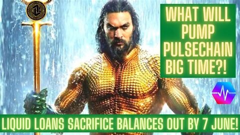 What Will Pump Pulsechain Big Time?! Liquid Loans Sacrifice Balances Out By 7 June 2022!