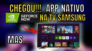 CHEGOU!!! GEFORCE NOW com APP nativo na TV SAMSUNG, MAS... ''F'' ao PLANO GRÁTIS