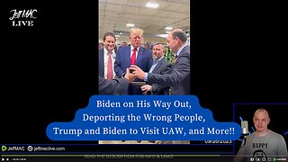 Biden on His Way Out, Deporting the Wrong People, Trump and Biden to Visit UAW, and More!!