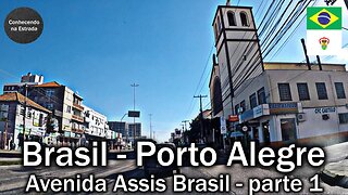 🚗 🌞 Dirigindo por Porto Alegre, avenida Assis Brasil, parte 1.