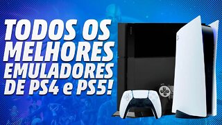 TODOS OS EMULADORES DE PS4 E PS5!