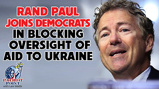 Rand Paul Blocks Ukraine Aid Audit