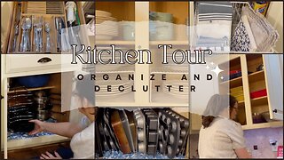 Kitchen Tour| Organization and Declutter 2024