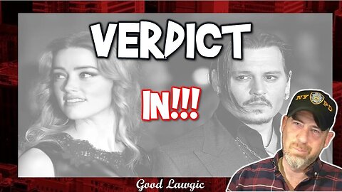 VERDICT IN!!!! Depp v. Heard; LIVE COVERAGE (With Legal Analysis)