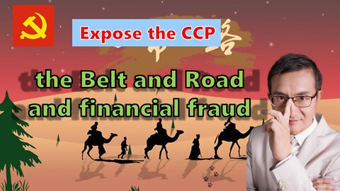 Expose the Xijinping's Belt and Road Initiative and financial fraud