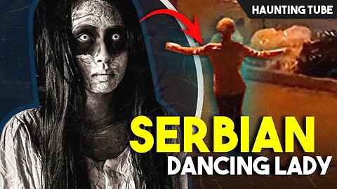 Serbian Dancing Lady Fake or Real 😨|Horror video|scary video|real ghost story|Ghost Crime