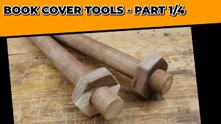 Book Cover Tools - Part 1/4 - Screws & Nuts