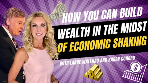 How You Can Build Wealth in the Midst of Economic Shaking | Lance Wallnau
