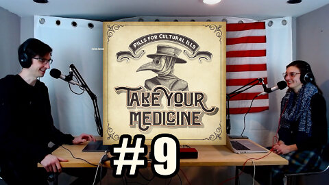 Take Your Medicine #9 - More COVID Cult, Predatory Teachers, and the Trucker Convoy