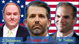 Trump Jr. INTERVIEWS John Solomon & Matt Taibbi | Live Replay Watchparty