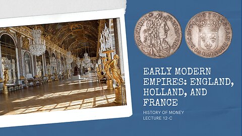 Early Modern Empires: England, Holland, and France (HOM 12-C)