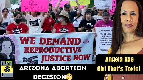 ARIZONA SUPREME COURT CRAZY! ABORTION BAN ALL BUT ASSURED!