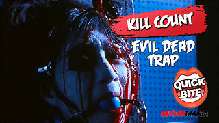 The EVIL DEAD TRAP Quick Bite Kill Count Video! (1988)