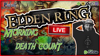 🟠 Elden Ring - Ep 13 | Morning Death Count & Coffee | PudgeTV Keeps Growing