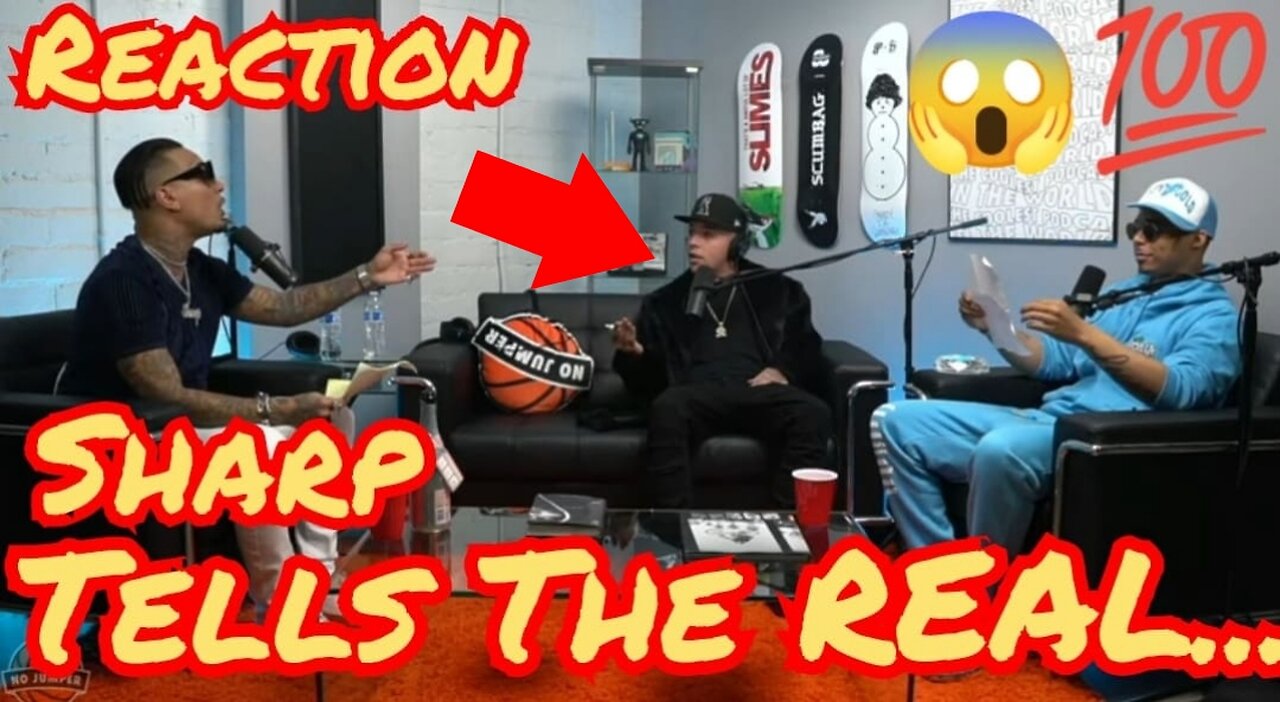 Sharp Explains What REALLY Happened Between Him and Kelpy at No Jumper...