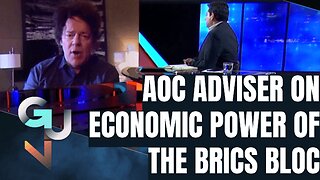 AOC Adviser Says China, Russia & Other BRICS Nations Could Form Autarkic Economic Bloc