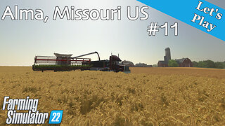 Let's Play | Alma, Missouri US | #11 | Farming Simulator 22