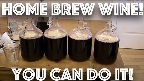 How To: Home Brewing Wine ~ Home Fermenting Wine ~ Make Your Own Wine