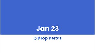 Q DROP DELTAS JAN 23