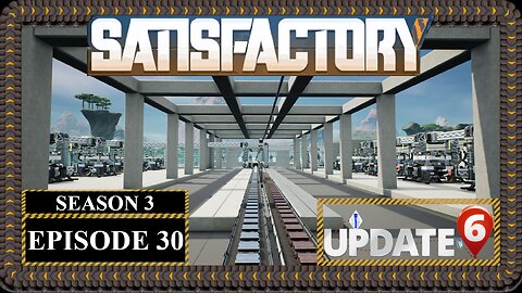 Modded | Satisfactory U6 | S3 Episode 30