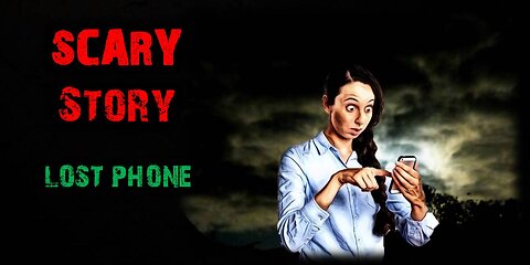 Scary Story | After retracing her steps to find her lost phone, she discovers something terrifying!