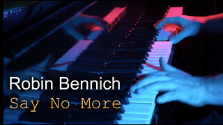 Robin Bennich - Say No More