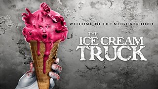 The Ice Cream Truck (2017)