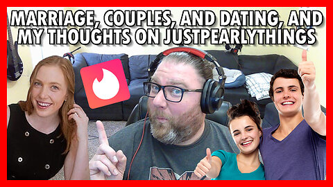 Marriage Couples Dating and my Thoughts on Justpearlythings
