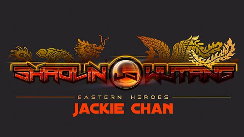 Shaolin VS Wutang PS4 - Jackie Chan VS Siu-Tin Yuen