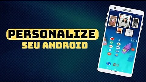 A melhor Launcher para personalizar o seu celular android