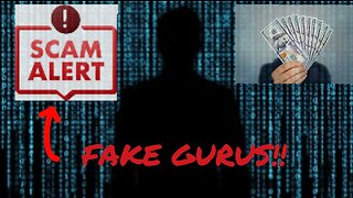 Fake Gurus - BE AWARE